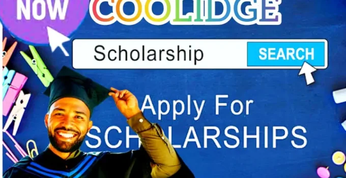 Coolidge Scholarship 2025/2026: Complete Guide