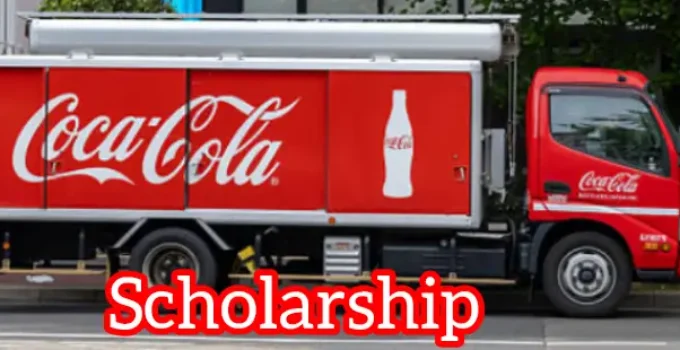 Coca Cola Scholarship Program 2026/2027: Apply Now