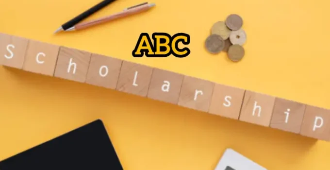 ABC Scholarship Program 2026/2027: Apply Now