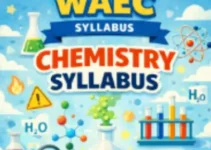 Waec Chemistry Syllabus 2026/2027: Complete Guide