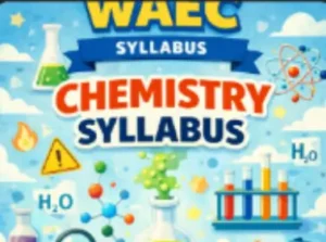 WAEC Chemistry syllabus guide showing students studying chemical formulas, laboratory equipment, and experiments.