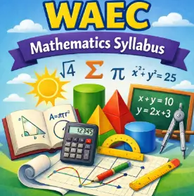 Students studying the WAEC Mathematics syllabus with textbooks, calculators, and geometric diagrams.