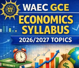 WAEC GCE Economics Syllabus 2026/2027 Topics 1 WAEC GCE Economics Syllabus 2026/2027 cover page