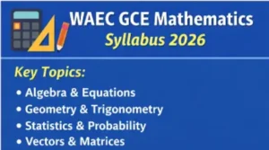 WAEC GCE Mathematics Syllabus 2026 Topics 1 WAEC GCE Mathematics Syllabus 2026 Topics Guide