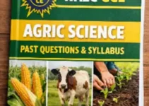 WAEC GCE Agric Science past questions & topics 2026/2027 Don’t miss
