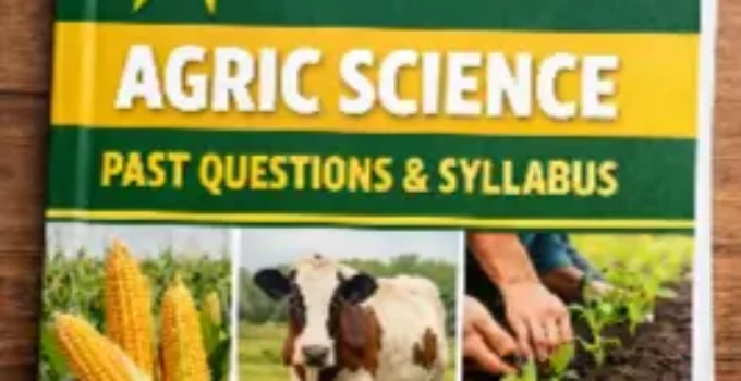 WAEC GCE Agric Science past questions & topics 2026/2027 Don’t miss