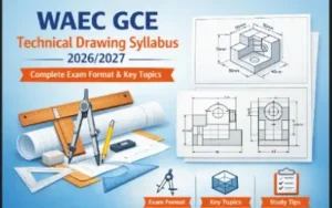 WAEC GCE Technical Drawing syllabus 2026/2027 diagram with drawing instruments, orthographic projection, and exam format illustration